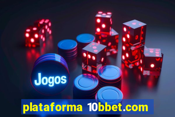 plataforma 10bbet.com